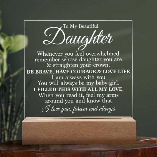 To My Beautiful Daughter - Straighten Your Crown - Acrylic LED Lamp