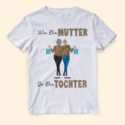 Wie Die Mutter So Die Tochter - Personalisierte T-shirt Für Mama - Geschenk Für Mama
