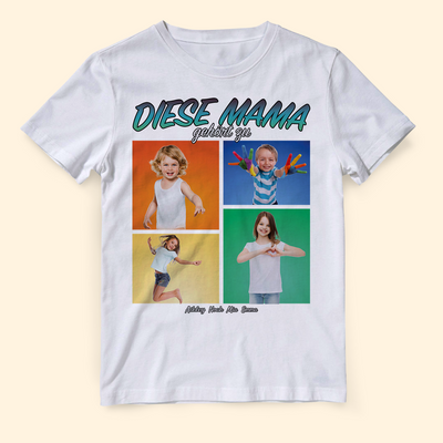 Personalisierte Geschenke Für Mama - Die Beste Mama Gehört Zu - Personalisiertes T-Shirt